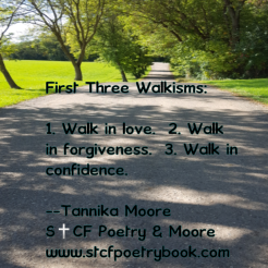 First Three Walkisms-how to walk in your own "shoes"